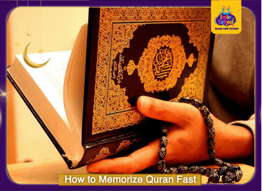 How to Memorize Quran Fast