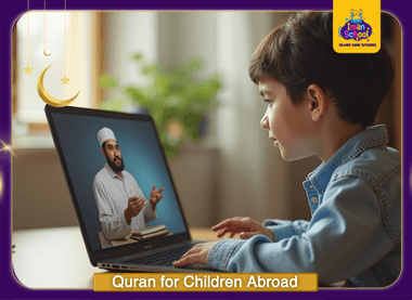 Online Quran Education for Children Abroad